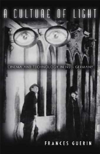 a culture of light,cinema and technology in 1920s germany