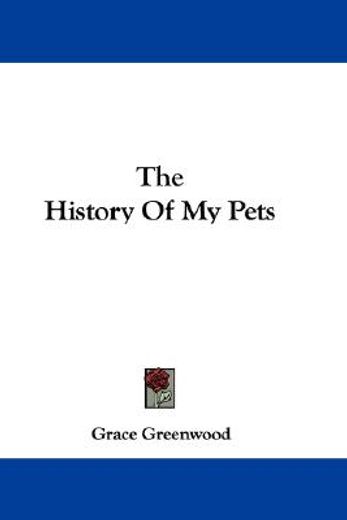 the history of my pets
