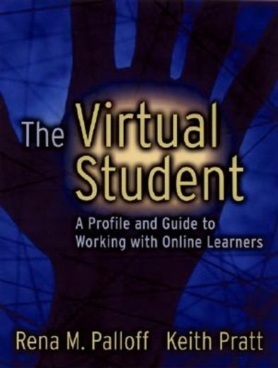 the virtual student,a profile and guide to working with online learners