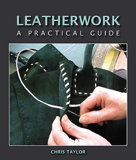 leatherwork,a practical guide