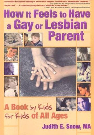 how it feels to have a gay or lesbian parent,a book by kids for kids of all ages