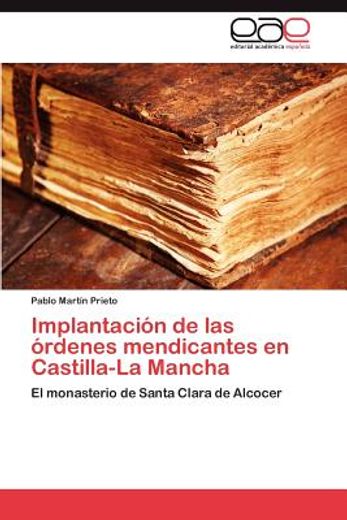 implantaci n de las rdenes mendicantes en castilla-la mancha (in Spanish)