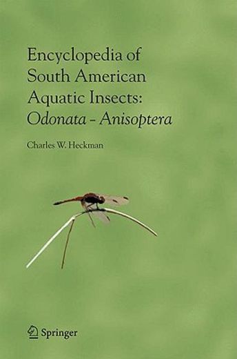 encyclopedia of south american aquatic insects: odonata - anisoptera (en Inglés)