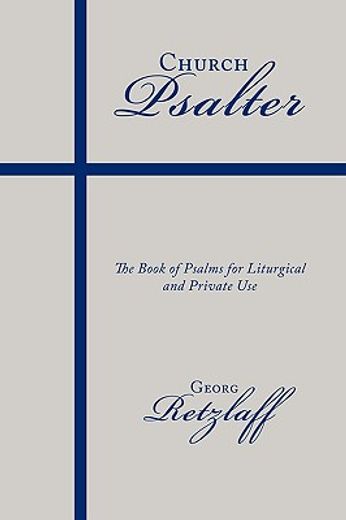 church psalter,the book of psalms for liturgical and private use