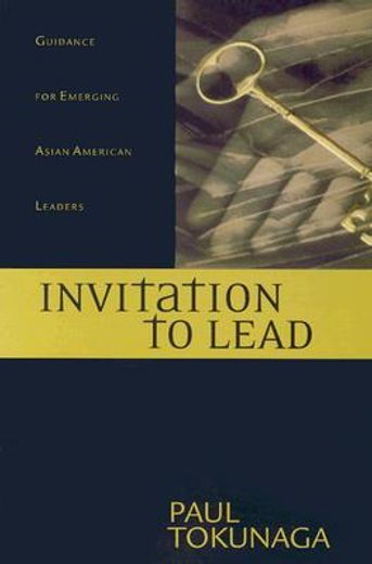 invitation to lead,guidance for emerging asian american leaders