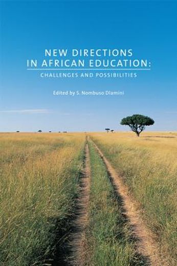 new directions in african education,challenges and possibilities