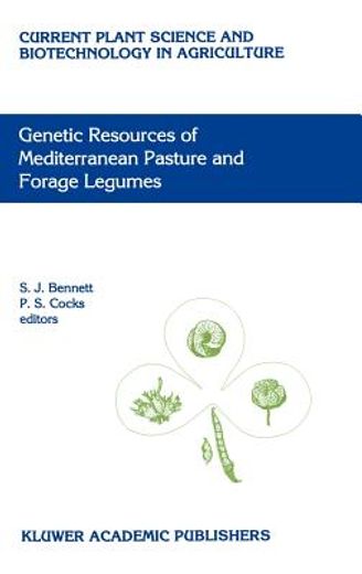 genetic resources of mediterranean pasture and forage legumes (en Inglés)