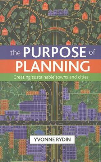 the purpose of planning,creating sustainable towns and cities (in English)