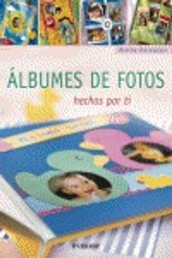 Albumes de Fotos: Hechos Por Ti [With Patterns] (in Spanish)