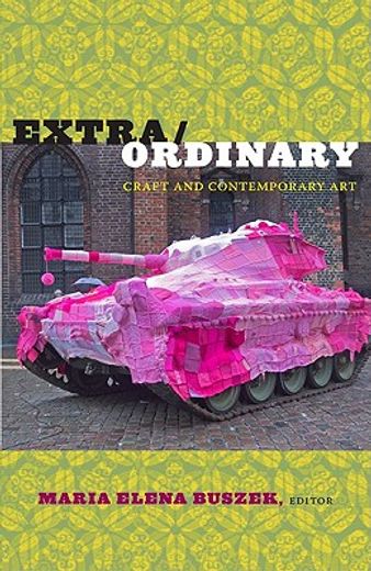 extra/ordinary,craft and contemporary art (en Inglés)