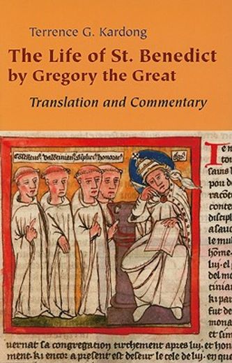 the life of st. benedict by gregory the great,translation and commentary (en Inglés)