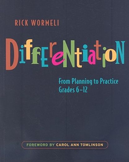 differentiation,from planning to practices, grades 6-12