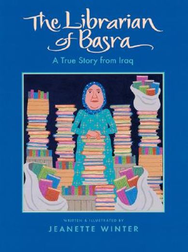 the librarian of basra,a true story from iraq (en Inglés)