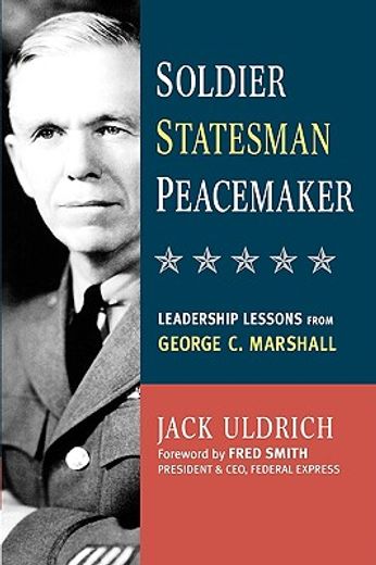 soldier, statesman, peacemaker (in English)