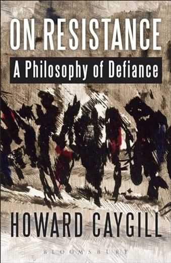 On Resistance: A Philosophy of Defiance (in English)