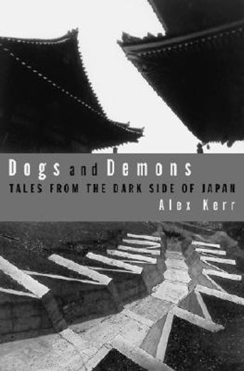 dogs and demons,tales from the dark side of japan (in English)