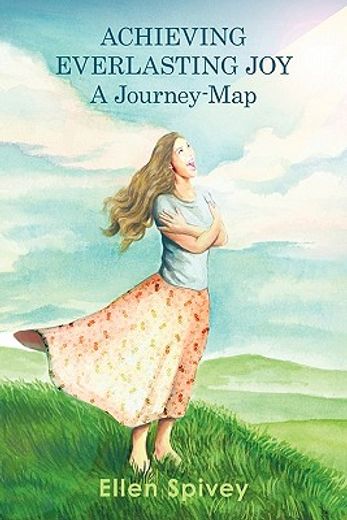 achieving everlasting joy,a journey-map (en Inglés)