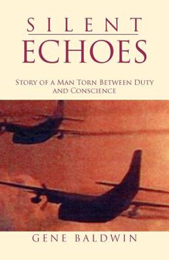 silent echoes,story of a man torn between duty and conscience