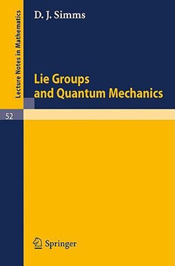 lie groups and quantum mechanics (en Inglés)