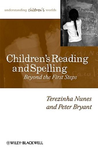 children´s reading and spelling,beyond the first steps