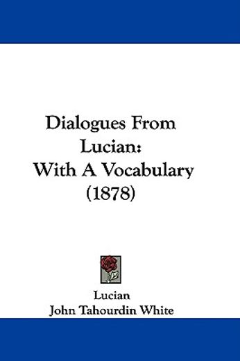 dialogues from lucian,with a vocabulary