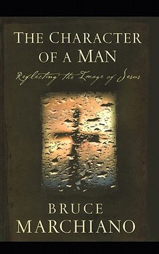 the character of a man,reflecting the image of jesus