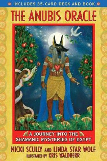 the anubis oracle,a journey into the shamanic mysteries of egypt (in English)