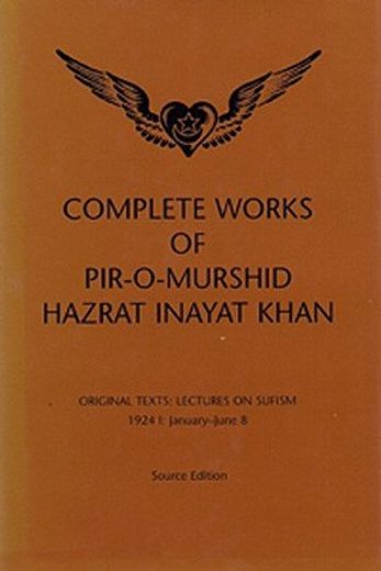 complete works of pir-o-murshid hazrat inayat khan,lectures on sufism 1924 i