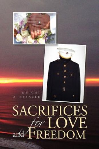 sacrifices for love and freedom