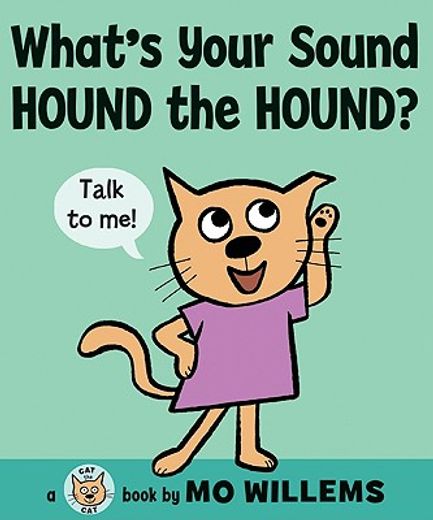 what´s your sound, hound the hound? (en Inglés)