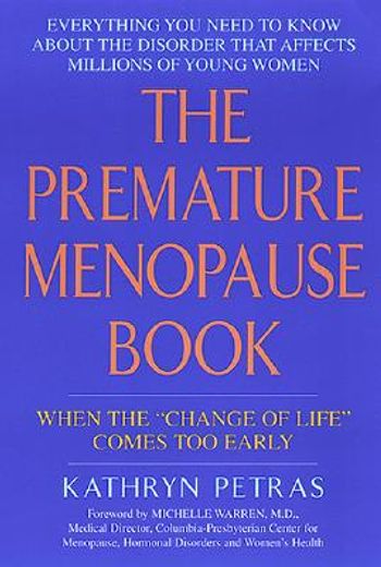 the premature menopause book,when the "change of life" comes too early