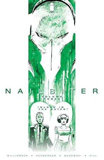 Nailbiter, Vol. 3: Blood in the Water (en Inglés)