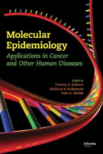 Molecular Epidemiology: Applications in Cancer and Other Human Diseases (en Inglés)