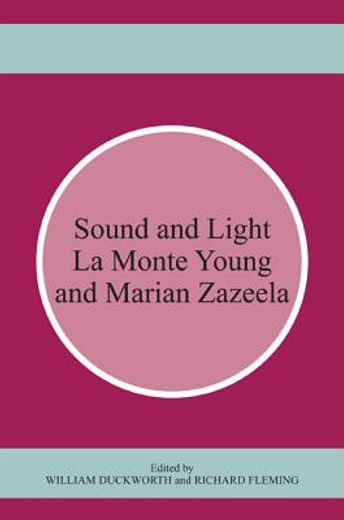 sound and light,la monte young and marian zazeela