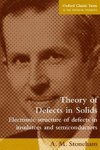 theory of defects in solids,electronic structure of defects in insulators and semiconductors