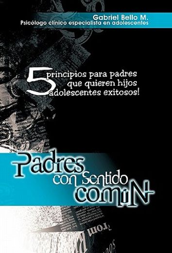 Padres con Sentido Comun (in Spanish)