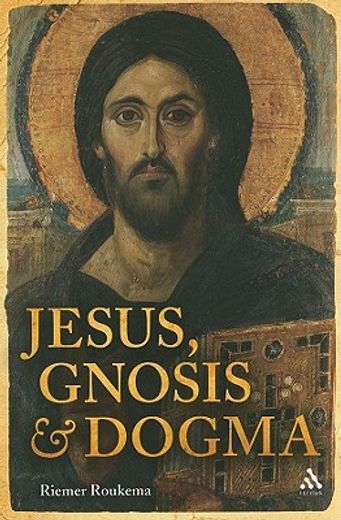 jesus, gnosis and dogma