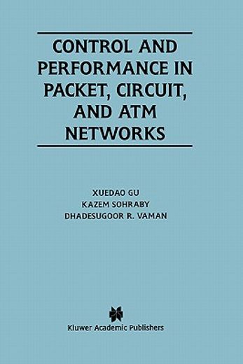 control and performance in packet, circuit, and atm networks (en Inglés)