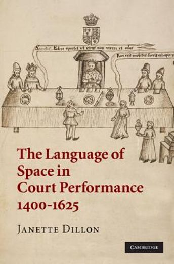 the language of space in court performance, 1400-1625