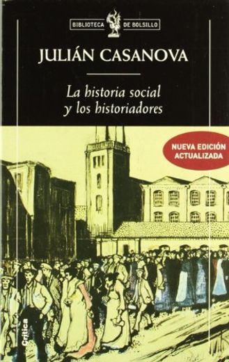 La Historia Social y los Historiadores (in Spanish)