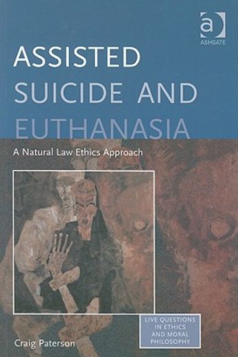 assisted suicide and euthanasia,a natural law ethics approach