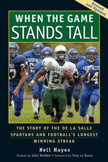 when the game stands tall,the story of the de la salle spartans and football´s longest winning streak