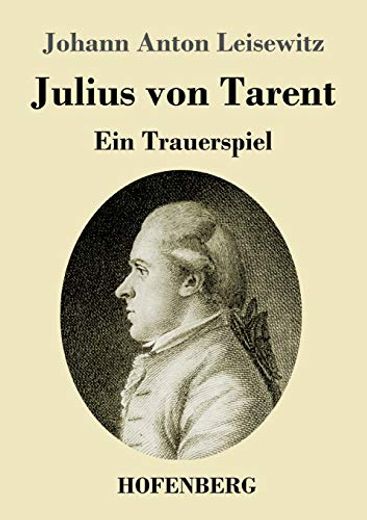 Julius von Tarent: Ein Trauerspiel (in German)
