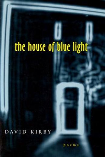 the house of blue light,poems (en Inglés)