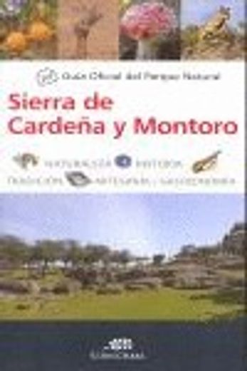 Guia Of. Parque Natural Sierra De Cardeña Y Montoro (Cornicabra) (in Spanish)