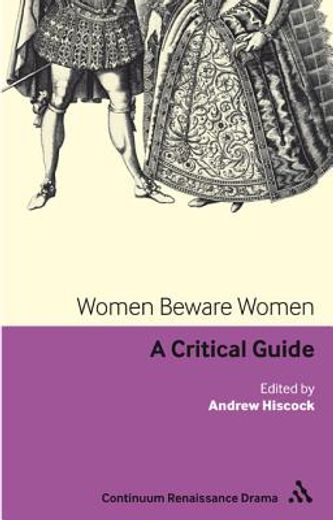 women beware women,a critical guide
