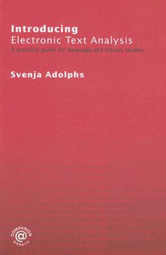 introducing electronic text analysis,a practical guide for language and literary studies