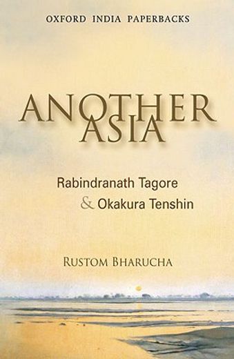 another asia,rabindranath tagore & okakura tenshin