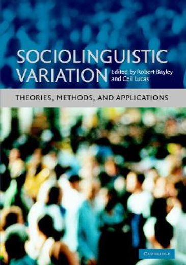 Sociolinguistic Variation Paperback: Theories, Methods, and Applications (en Inglés)