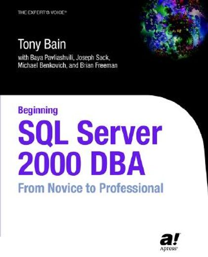 beginning sql server 2000 dba: from novice to professional (in English)